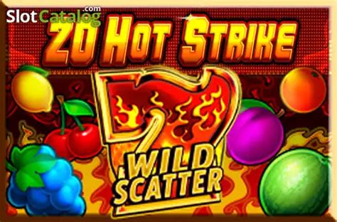 20 Hot Strike Review 2024