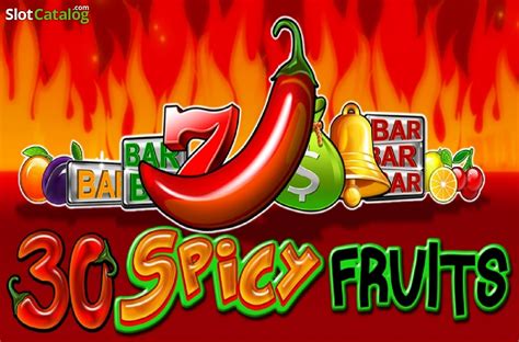 30 Spicy Fruits Blaze