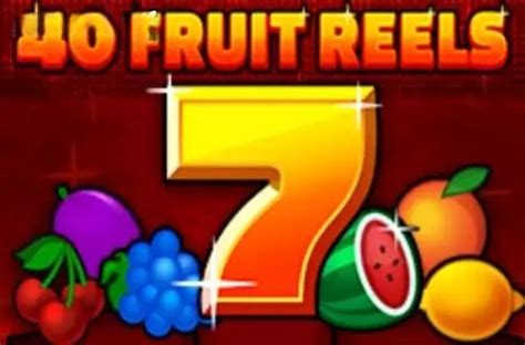40 Fruit Reels Bodog