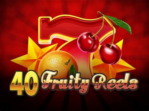 40 Fruity Reels Sportingbet