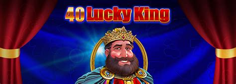 40 Lucky King Betfair