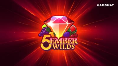 5 Ember Wilds Slot Gratis