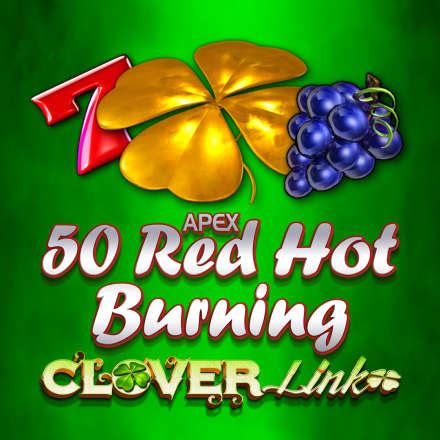 50 Red Hot Burning Clover Link Leovegas