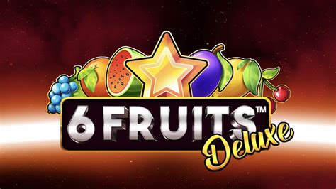 6 Fruits Deluxe Pokerstars