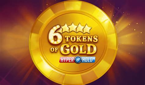 6 Tokens Of Gold Bet365