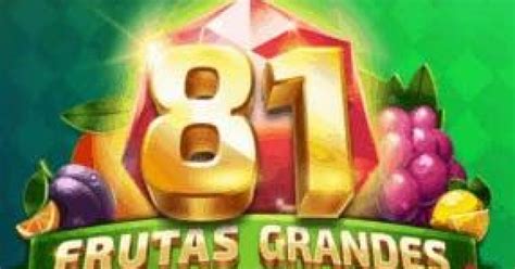 81 Frutas Grandes 888 Casino