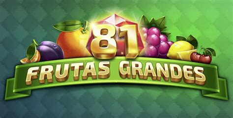 81 Frutas Grandes Bwin