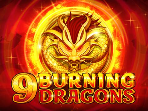 9 Burning Dragons Bwin