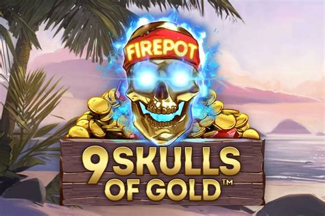 9 Skulls Of Gold Betfair