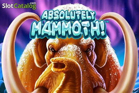 Absolutely Mammoth Betsul