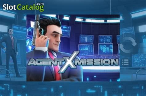 Agent X Mission Betfair