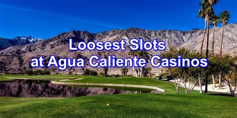 Agua Caliente Slots