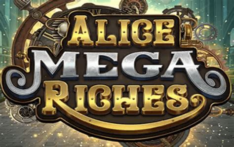 Alice Mega Riches Blaze