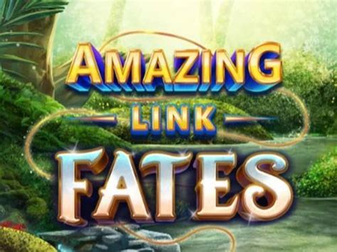 Amazing Link Fates Betano