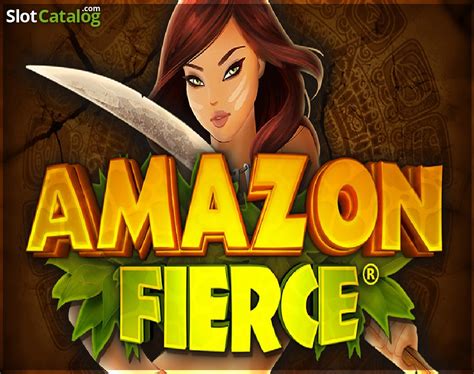 Amazon Fierce Slot - Play Online