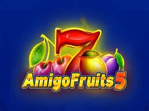 Amigo Fruits 5 Betano