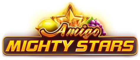 Amigo Mighty Stars Bet365