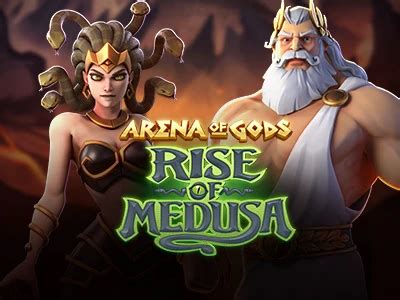Arena Of Gods Rise Of Medusa Slot - Play Online