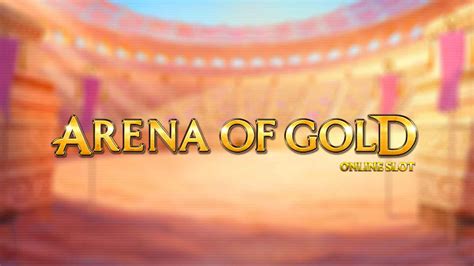 Arena Of Gold Blaze