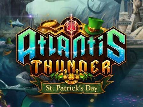 Atlantis Thunder St Patrick S Day Leovegas