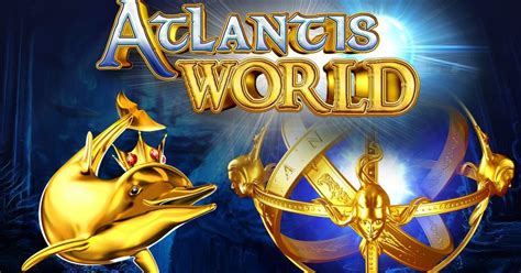 Atlantis World Slot Gratis