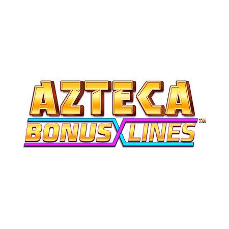 Azteca Bonus Lines Betsul