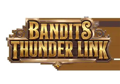 Bandits Thunder Link Blaze