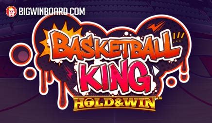 Basketball King Hold And Win Betano