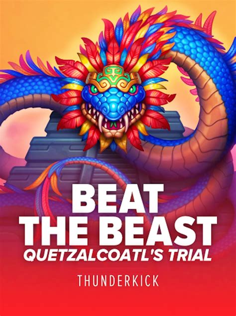 Beat The Beast Quetzalcoatl S Trial Betsson