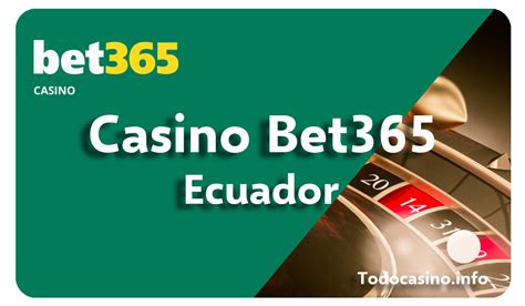 Bet365 Eng Casino Ecuador