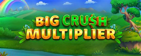 Big Crush Multiplier Betsul