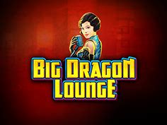Big Dragon Lounge Blaze