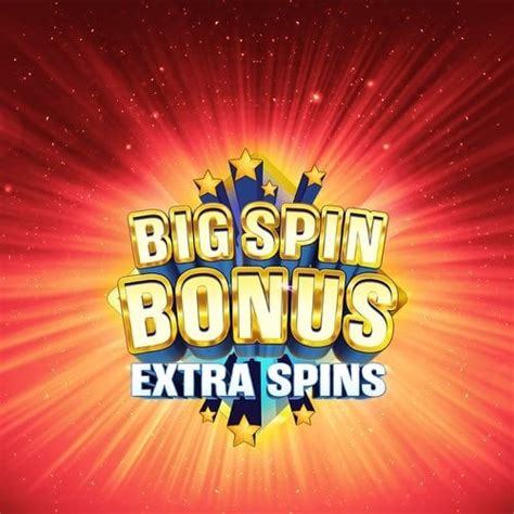 Big Spin Bonus Extra Spins Bet365