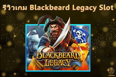 Blackbeard Legacy Betway