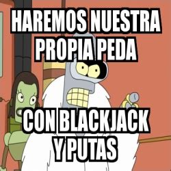 Blackjack E Prostitutas Meme