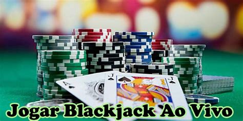 Blackjack O Poker De Casino Ao Vivo