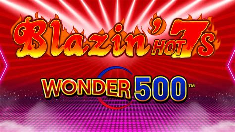 Blazin Hot 7 S Wonder 500 Betsson