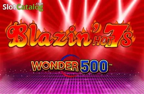 Blazin Hot 7 S Wonder 500 Bwin