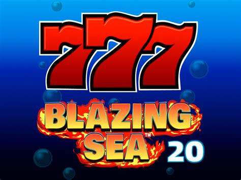 Blazing Sea 20 Bet365