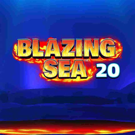 Blazing Sea 20 Sportingbet