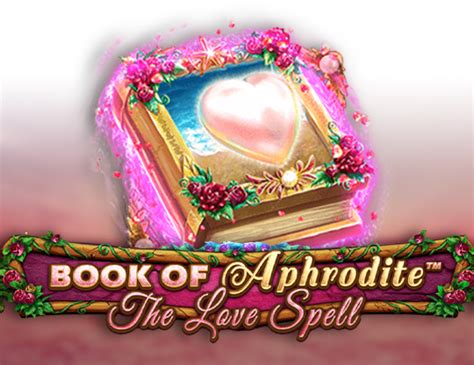 Book Of Aphrodite The Love Spell Betway