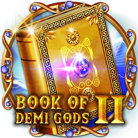 Book Of Demi Gods 2 Reloaded 888 Casino