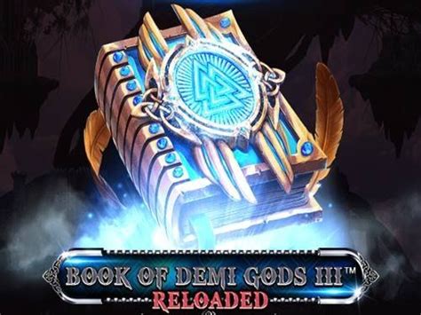 Book Of Demi Gods 3 Reloaded 888 Casino