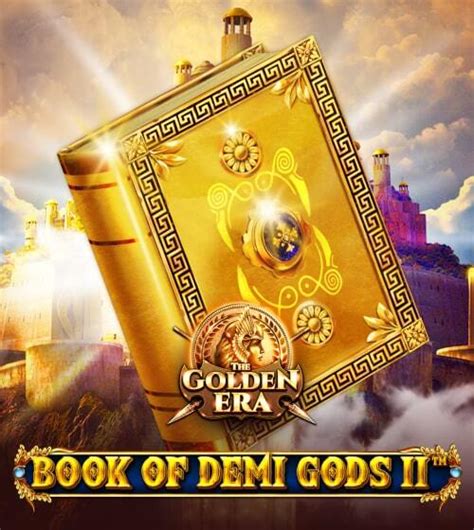 Book Of Demi Gods Ii The Golden Era Betano