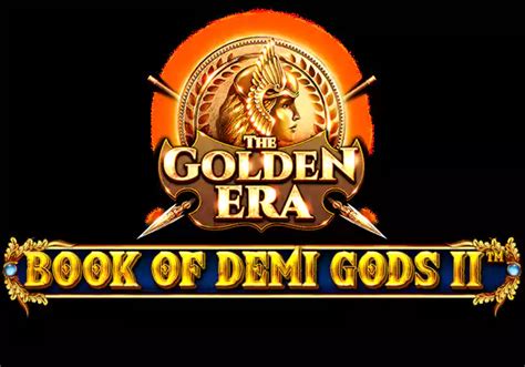 Book Of Demi Gods Ii The Golden Era Bodog