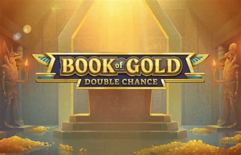 Book Of Gold Double Chance Slot - Play Online