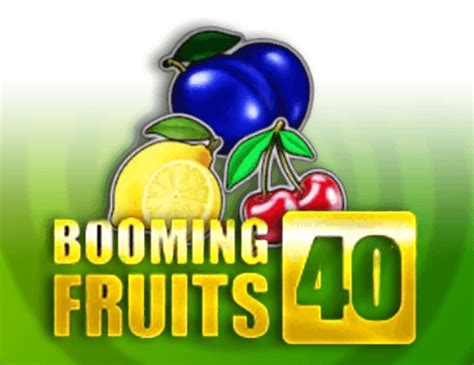 Booming Fruits 40 Pokerstars