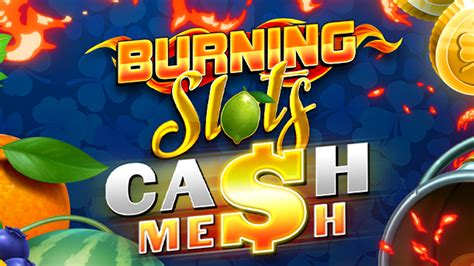 Burning Slots Cash Mesh Bodog