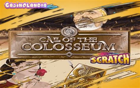 Call Of The Colosseum Scratch Betano