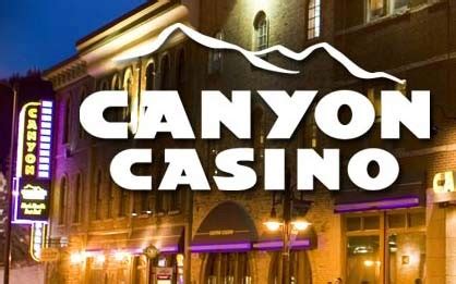 Canyon Casino Canyon Grade